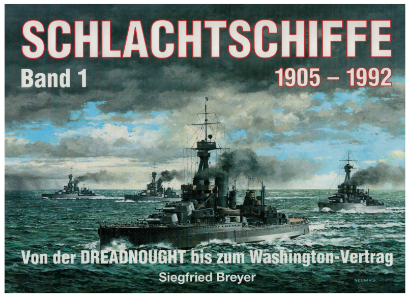 Schlachtschiffe 1905 - 1992 Band 1 Von der Dreadnought bis zum Washington-Vertrag (1 St.) Siegfried Breyer, Podzun-Pallas